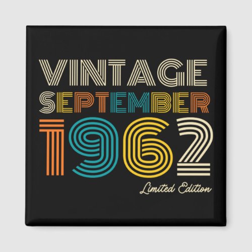 60th Birthday Vintage September 1962 Limited Edtn Magnet