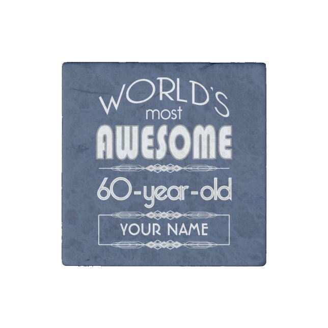60th Birthday Worlds Best Fabulous Dark Blue Stone Magnet (Front)