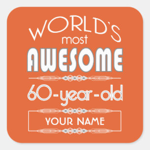 60th Birthday Worlds Best Fabulous Flame Orange Square Sticker