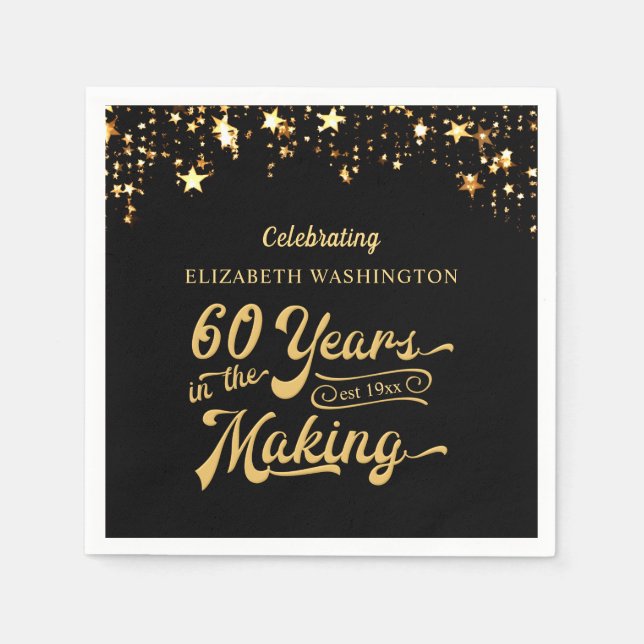 60th Birthday YEARS IN THE MAKING Black Gold Stars Napkins (Front)