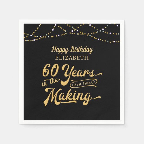 60th Birthday YEARS IN THE MAKING Happy Birthday Napkins - These napkins help you celebrate a 60th birthday in style. The retro typography design stating 60 YEARS IN THE MAKING integrates their birth year within the design.  
COLOR CHANGE:  A black and gold theme is shown but the black background color can be changed to better coordinate with your party theme colors by clicking on the CUSTOMIZE tab. Contact the designer if you'd like this design modified or on another product to complement your party theme.