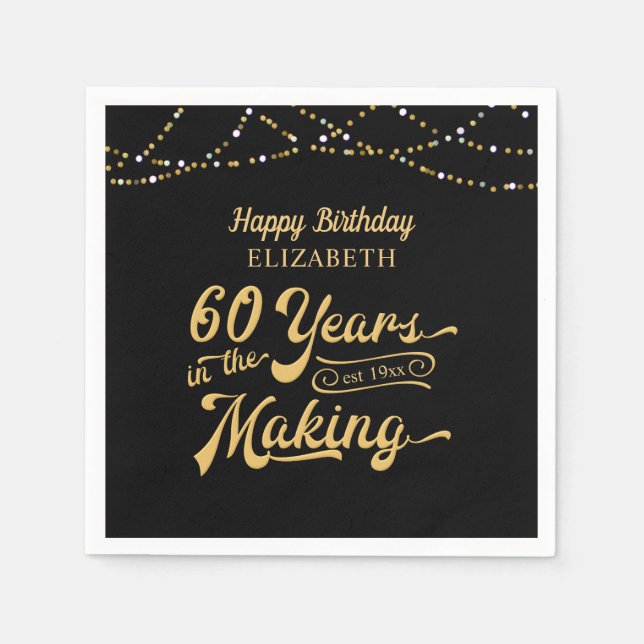 60th Birthday YEARS IN THE MAKING Happy Birthday Napkins (Front)