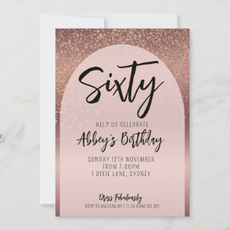 60th Glitter Rose Gold Flecks Arch Birthday Invite