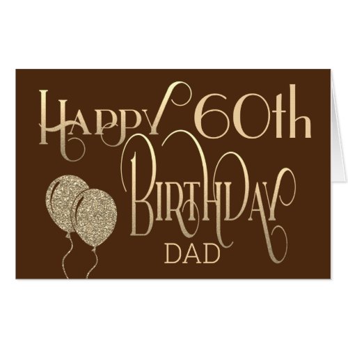 60th Happy Birthday Dad Artsy Gold Text Brown Card