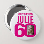 60th happy birthday pink custom photo and name button<br><div class="desc">60th birthday pink on white, 60th custom photo and name pin button badge. Fun 60th personalized photo birthday design. Personalize with a photograph of the birthday girl in the middle of the number 0. Great idea for adding some fun to a milestone sixtieth birthday. Other matching items and colors are...</div>