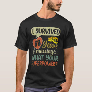 60th Marriage Anniversary Couples I Survived 60 Y T-Shirt