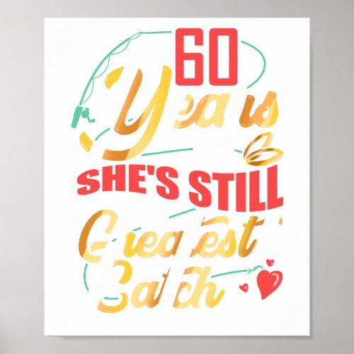 60th Wedding Anniversary 60 Years and Shes Still Poster