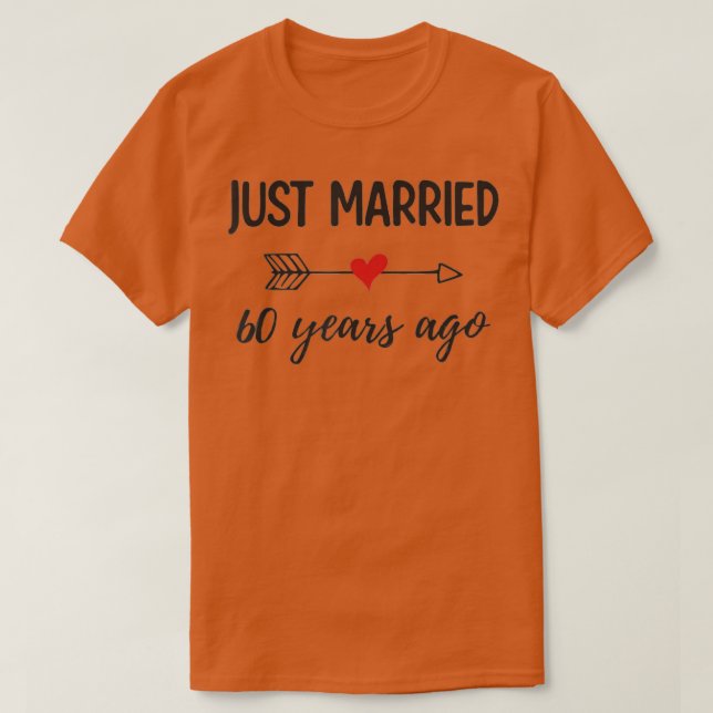 60th Wedding Anniversary Couple , Just Married 60  T-Shirt (Design Front)