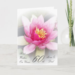 60th Wedding Anniversary Mom & Dad Water Lily Card