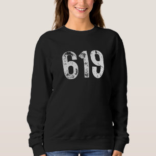 619 Area Code San Diego CA Mobile Telephone Area C Sweatshirt