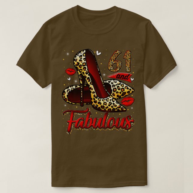 61 and Fabulous High Heels Stepping Into My 61st B T-Shirt (Design Front)