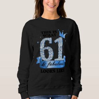61 & Fabulous I Blue White Party Group Candid Phot Sweatshirt