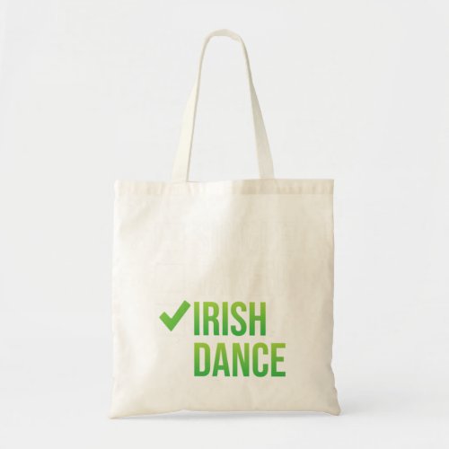 61Single Taken Irish Dance Irish Dancer Pullover  Tote Bag