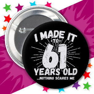 61 Year Old Sarcastic Meme Funny 61st Birthday Button