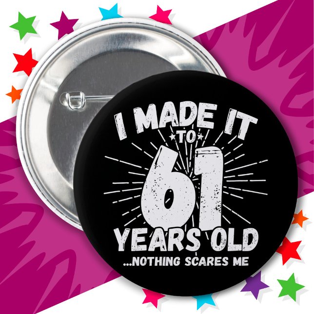 61 Year Old Sarcastic Meme Funny 61st Birthday Button (Creator Uploaded)