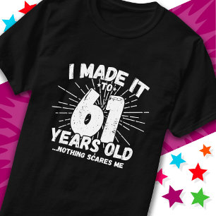 61 Year Old Sarcastic Meme Funny 61st Birthday T-Shirt