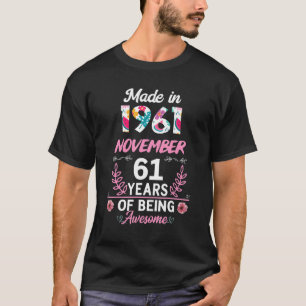 61 Years Old 61st Birthday Born in November 1961 W T-Shirt