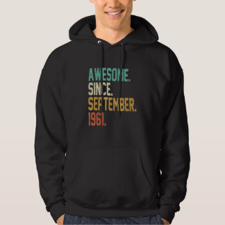 61 Years Old Awesome Since September 1961 61st Bi Hoodie