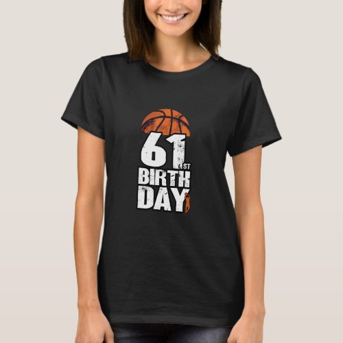 61 Years Old Vintage Basketball 61st Birthday  T_Shirt