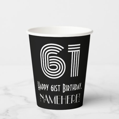 61st Birthday  Art Deco Inspired Look 61  Name Paper Cups