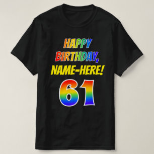 61st Birthday — Bold, Fun, Rainbow 61, Custom Name T-Shirt