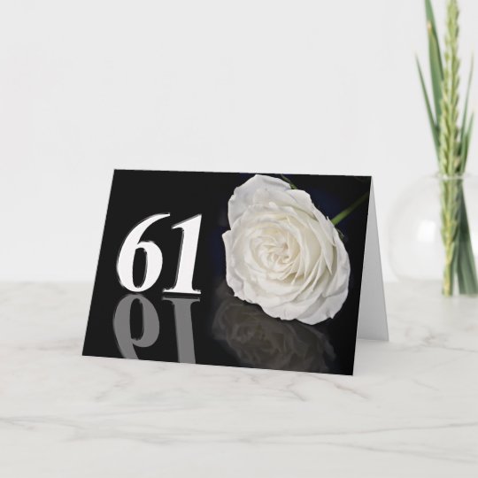 61st Birthday Card with a classic white rose | Zazzle.com