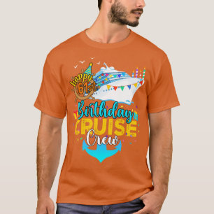 61st Birthday Cruise Crew T-Shirt