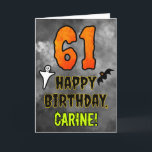 61st Birthday: Eerie Halloween Theme   Custom Name Card<br><div class="desc">The front of this spooky and scary Halloween themed birthday greeting card design features a large number “61”. It also features the message “HAPPY BIRTHDAY, ”, plus an editable name. There are also depictions of a ghost and a bat on the front. The inside features a customized birthday greeting message,...</div>