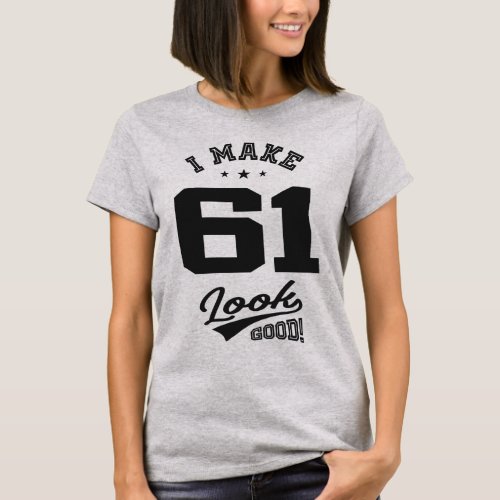 61st Birthday Gifts T_Shirt