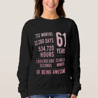 61st Birthday Men Women Funny 61 Years Old Sweatshirt