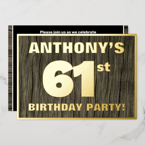 61st Birthday Party Bold Faux Wood Grain Pattern Foil Invitation