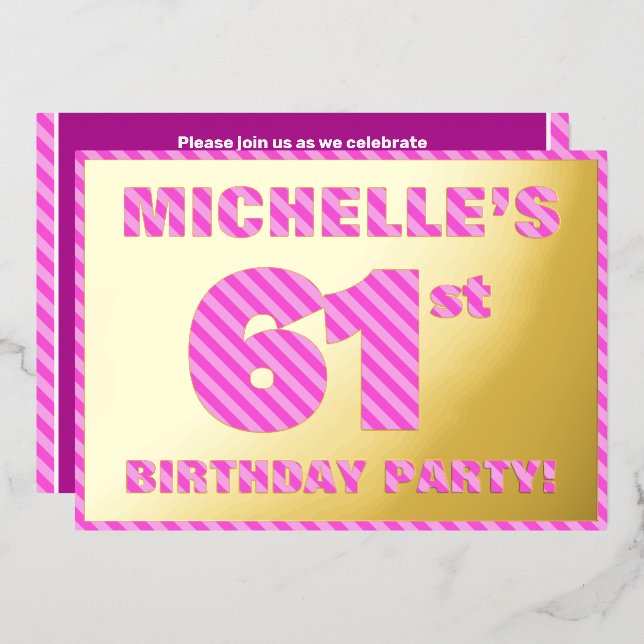 61st Birthday Party — Bold, Fun, Pink Stripes # 61 Foil Invitation (Front/Back)