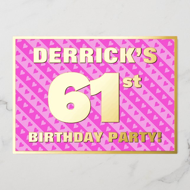61st Birthday Party — Fun Pink Hearts and Stripes Foil Invitation (Front)