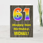 [ Thumbnail: 61st Birthday: Rustic Faux Wood Look, Rainbow "61" Card ]
