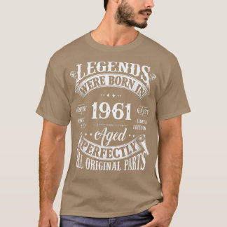 61st Birthday Tee Vintage Legends Born In 1961 61 