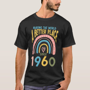 62 Birthday Making the world a better place since  T-Shirt