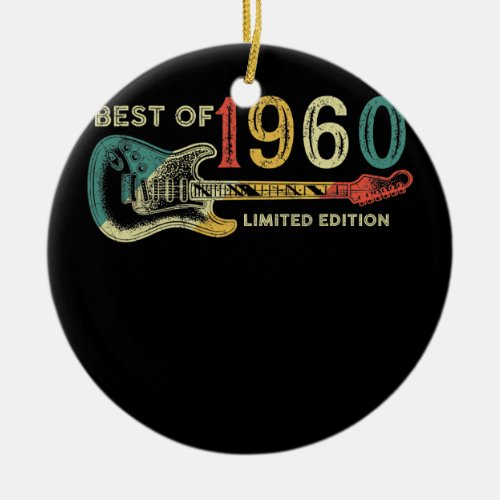 62 Year Old Gifts Best of 1960 Guitar Lover 62th Ceramic Ornament