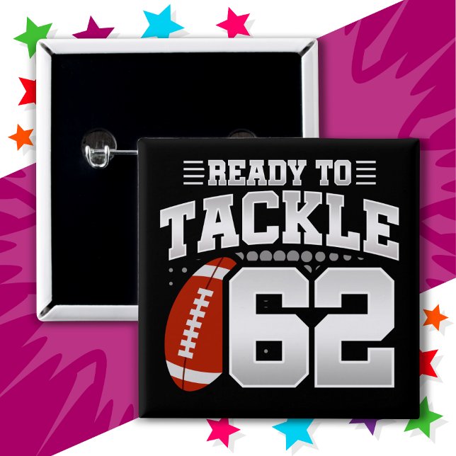 62 Year Old Tackle Football Party 62nd Birthday Button (Creator Uploaded)