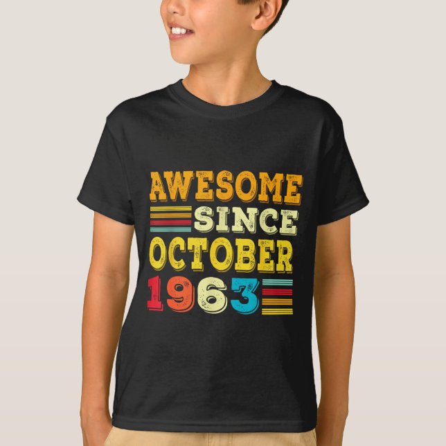 62 Years Old Awesome Since October 1963 62nd Birth T-Shirt (Front)