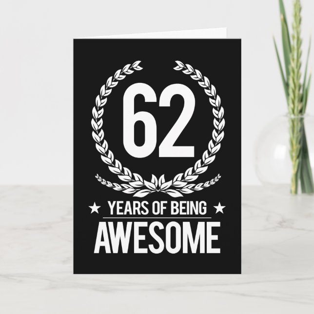 62nd Birthday (62 Years Of Being Awesome) Card (Front)