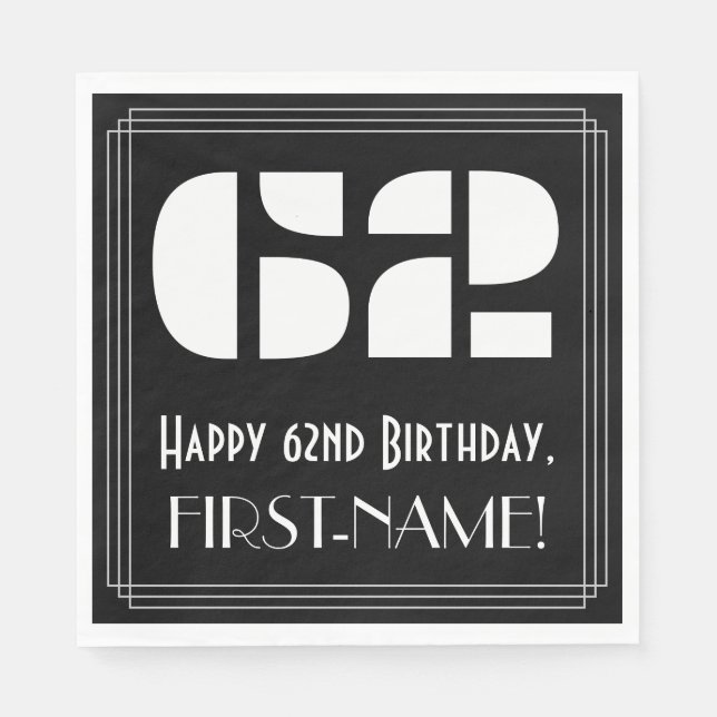 62nd Birthday: Art Deco Inspired Look "62" + Name Napkins (Front)