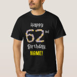 [ Thumbnail: 62nd Birthday: Floral Flowers Number “62” + Name T-Shirt ]