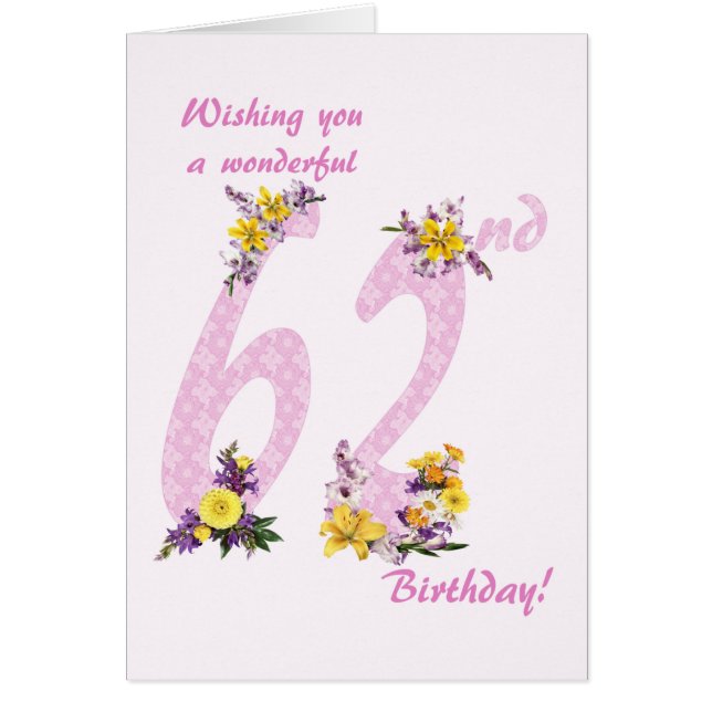 62nd Birthday Flower Decorated Numbers Cards (Front)