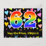 [ Thumbnail: 62nd Birthday: Fun Hearts Pattern, Rainbow 62 Postcard ]