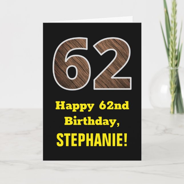 62nd Birthday: Name, Faux Wood Grain Pattern "62" Card (Front)