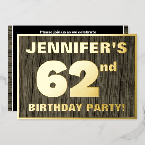 62nd Birthday Party Bold Faux Wood Grain Pattern Foil Invitation