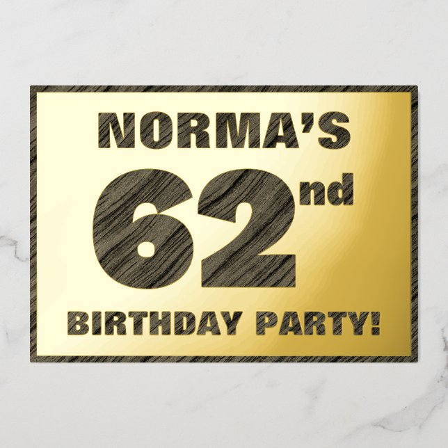 62nd Birthday Party — Bold, Faux Wood Grain Text Foil Invitation (Front)