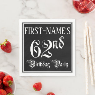 62nd Birthday Party — Fancy Script + Custom Name Napkins