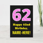 [ Thumbnail: 62nd Birthday: Pink Stripes and Hearts "62" + Name Card ]