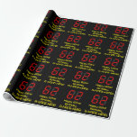 [ Thumbnail: 62nd Birthday: Red Digital Clock Style "62" + Name Wrapping Paper ]